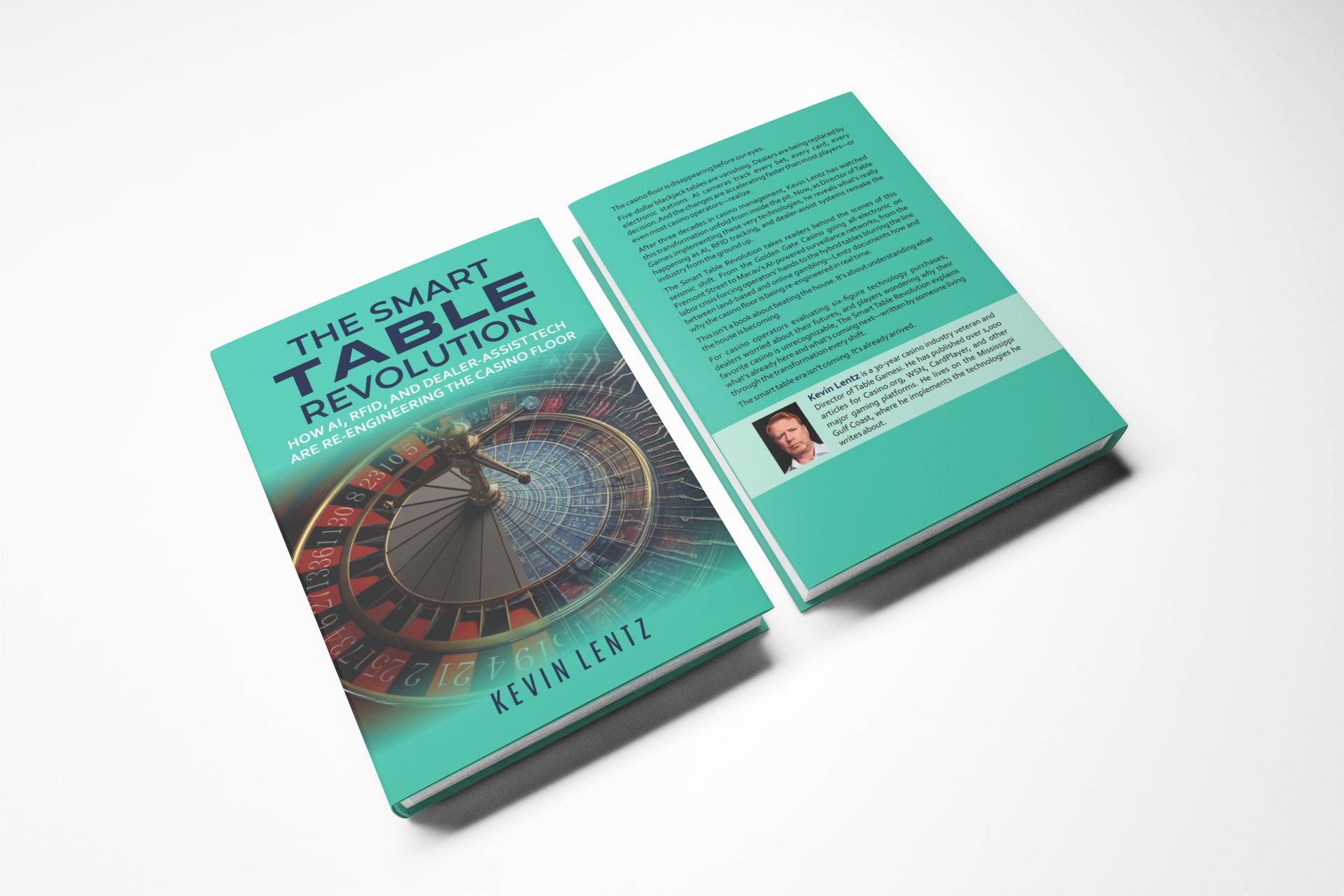 3D mockup of The Smart Table Revolution book by Kevin Lentz showing the front cover with a roulette wheel and digital circuitry and the back cover with author photo and descriptive blurb