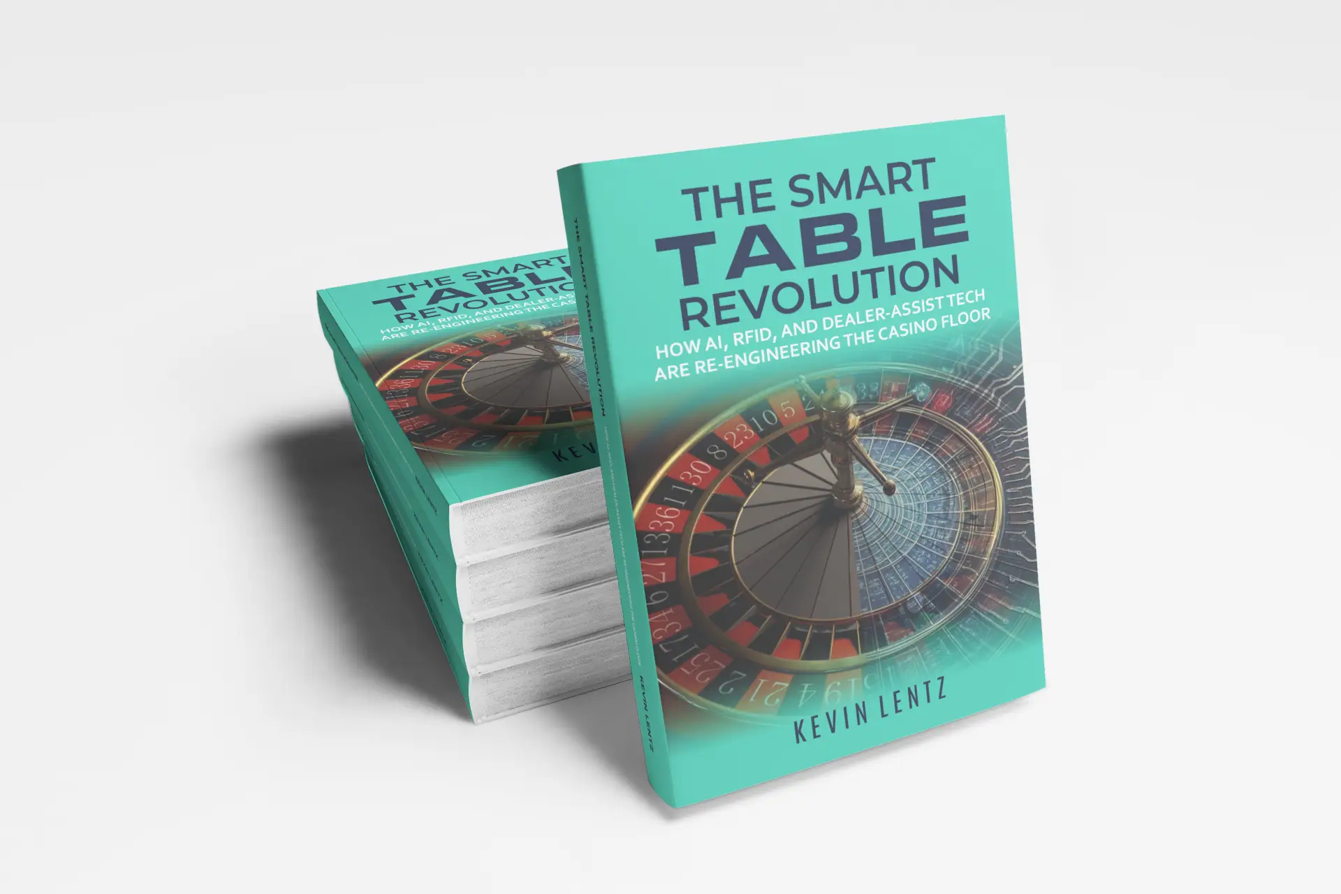 The Smart Table Revolution book cover showing a roulette wheel half-traditional and half-digital circuitry on turquoise background, by Kevin Lentz